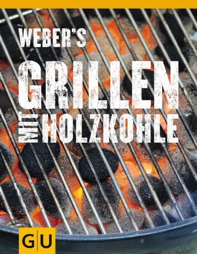 Weber Weber's Grillen mit Holzkohle