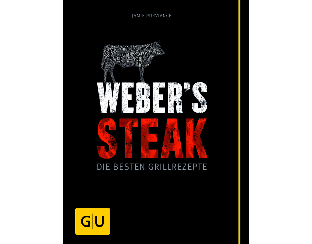 Weber Weber's Steak - Die besten Grillrezepte