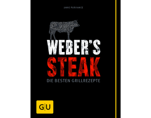 Weber Weber's Steak - Die besten Grillrezepte Weber Weber's Steak - Die besten Grillrezepte