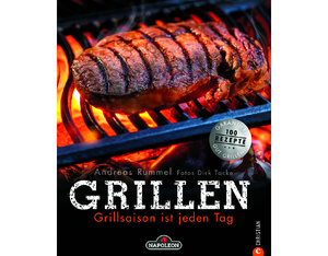 Napoleon Grillbuch Grillsaison ist jeden Tag Napoleon Grillbuch Grillsaison ist jeden Tag